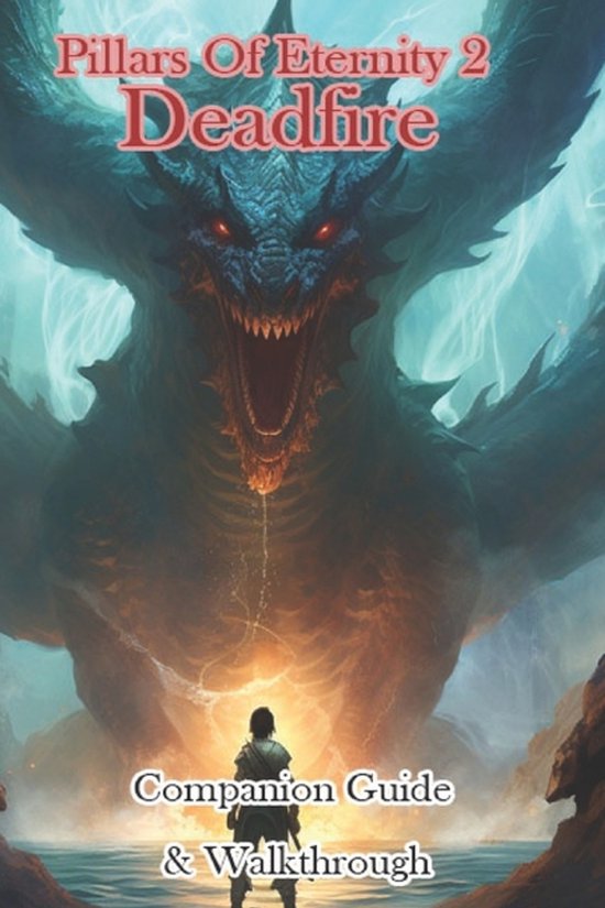 Pillars Of Eternity 2 Deadfire Companion Guide & Walkthrough - cover