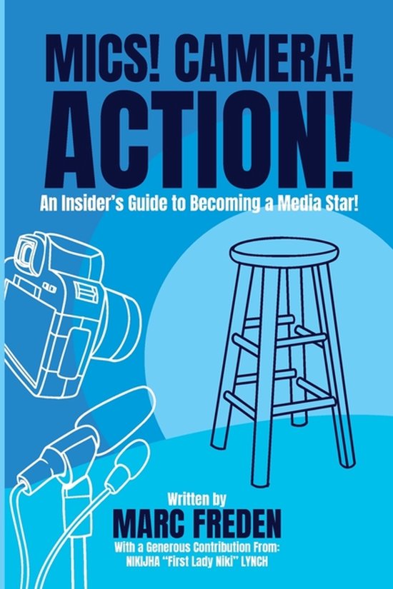 Mics! Camera! Action! - cover