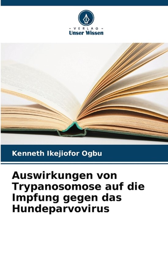 Auswirkungen von Trypanosomose auf die Impfung gegen das Hun ... - cover