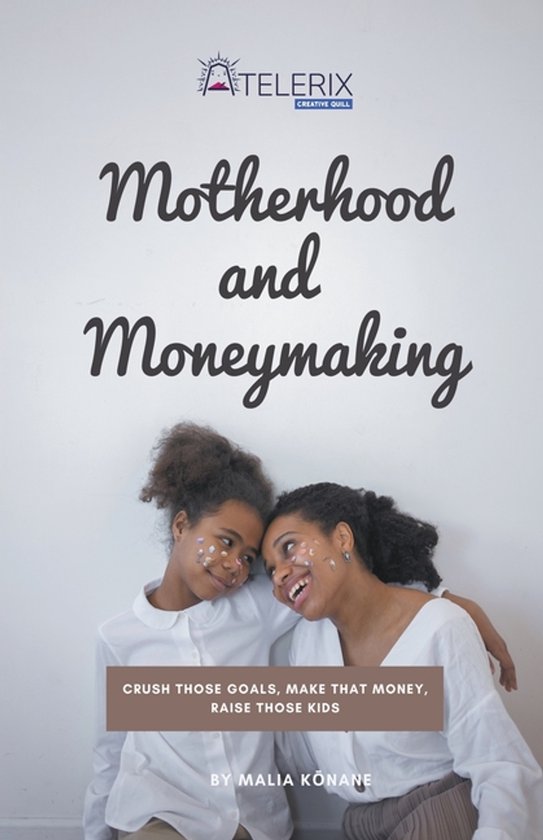 Motherhood and Moneymaking - cover