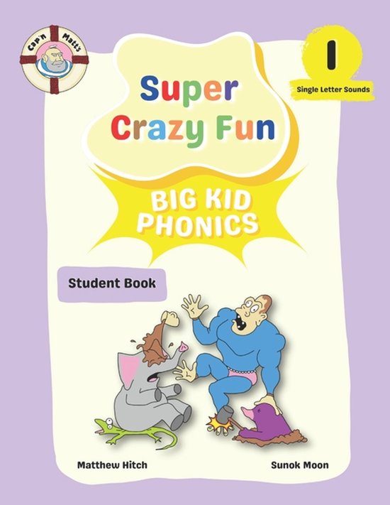 Captain Matt's Super Crazy Fun Phonics- Captain Matt's Super ... - cover