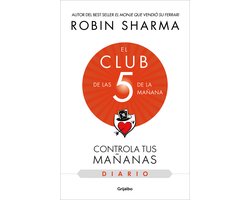 El diario de El club de las 5 de la mañana / The 5AM Club: Own Your Morning. Eleva te Your Life (Journal)