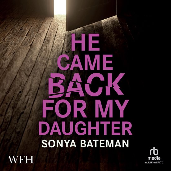 He Came Back For My Daughter - cover