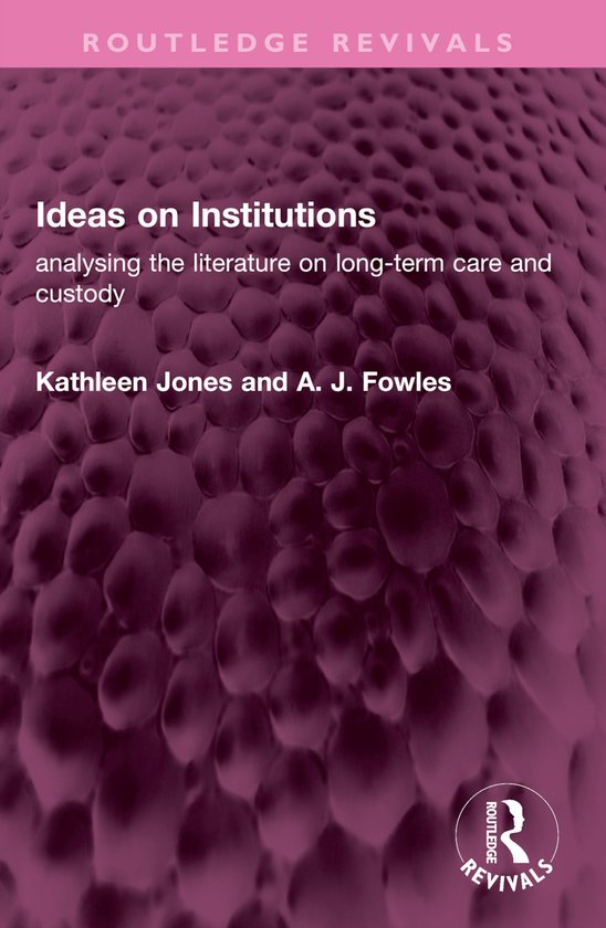 Routledge Revivals- Ideas on Institutions - cover