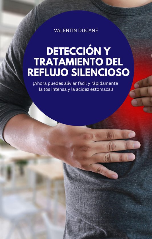 DETECCIÓN Y TRATAMIENTO DEL REFLUJO SILENCIOSO - cover