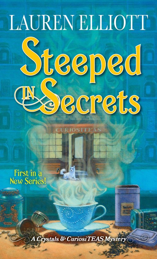 A Crystals & CuriosiTEAS Mystery 1 - Steeped in Secrets - cover