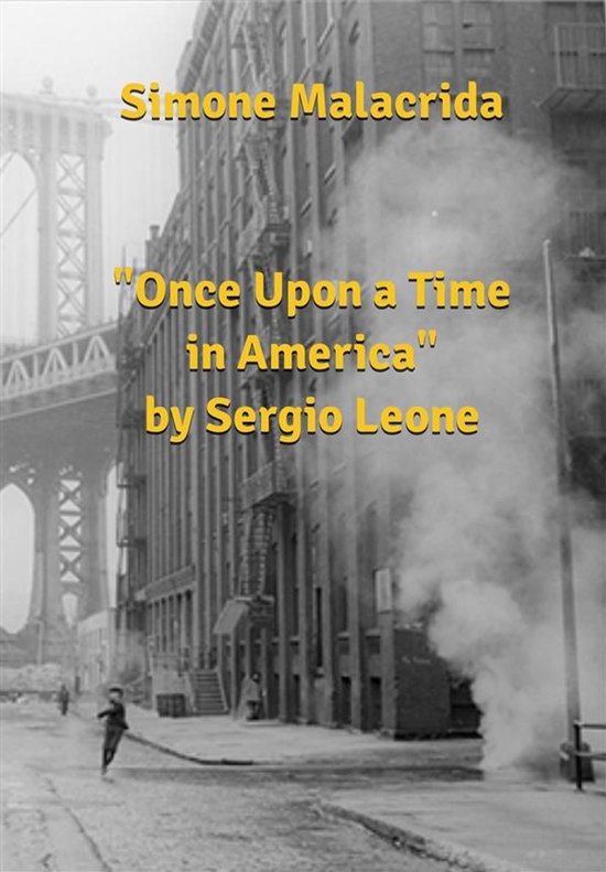 Once Upon a Time in America by Sergio Leone - cover