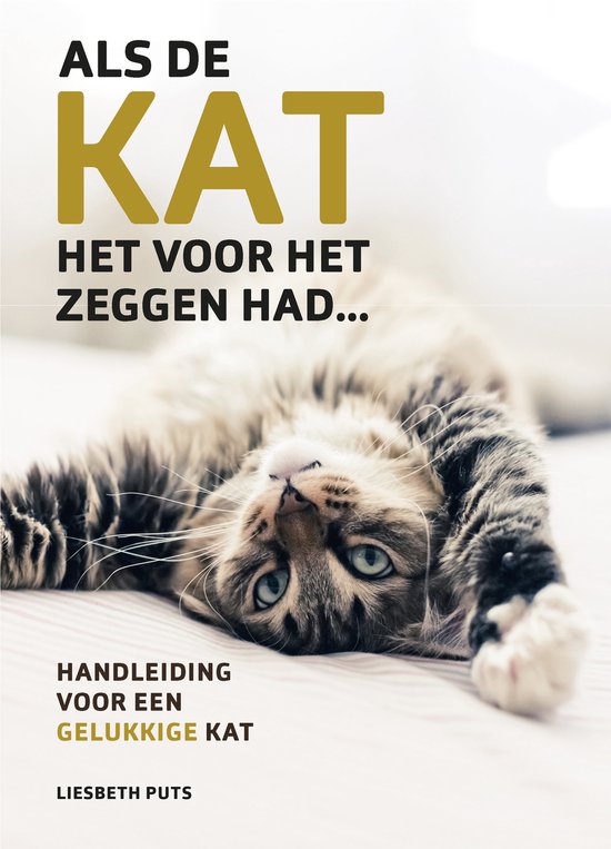Als de kat het voor het zeggen had