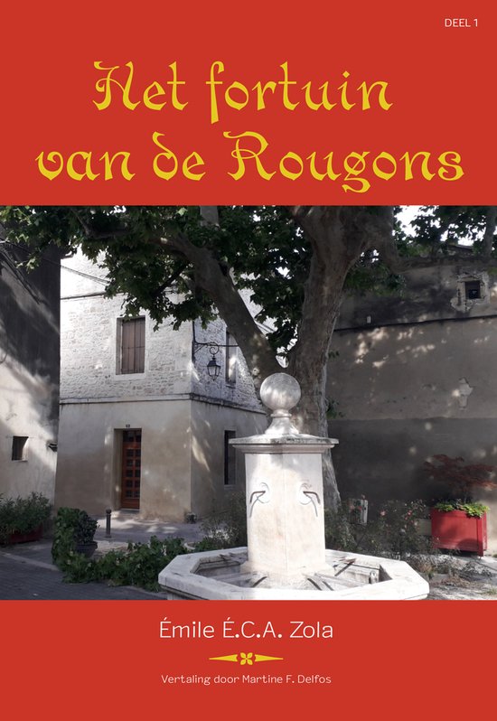 De Rougon-Macquart 1 - Het fortuin van de Rougons