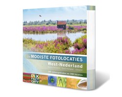 De mooiste fotolocaties 5 - West-Nederland: Noord-Holland, Zuid-Holland en Utrecht