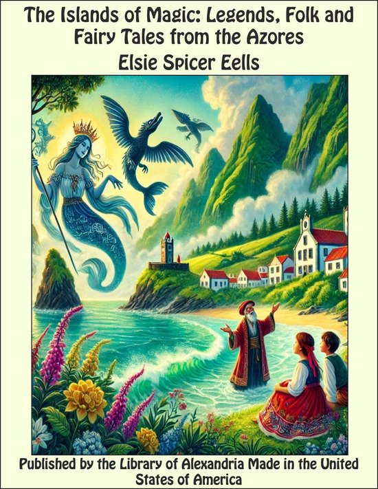 The Islands of Magic Legends, Folk and Fairy Tales from The  ... - cover
