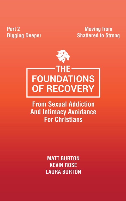The Foundations of Recovery from Sexual Addiction and Intima ... - cover