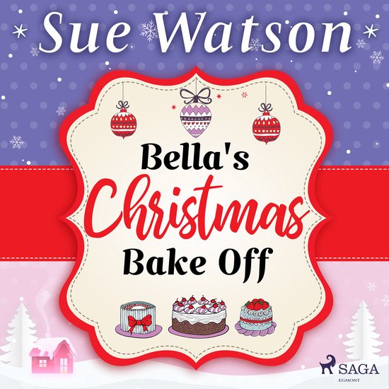 Bella's Christmas Bake Off: A hilarious holiday read about b ... - cover