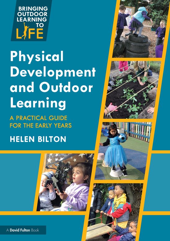 Bringing Outdoor Learning to Life- Physical Development and  ... - cover
