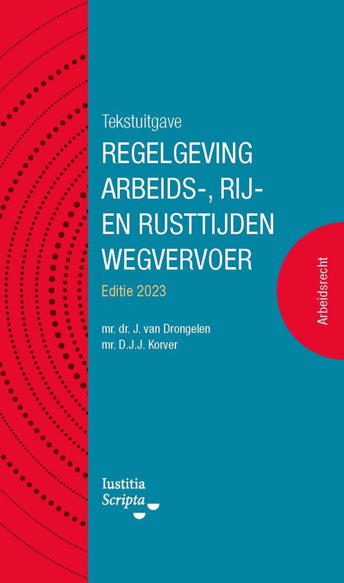 Tekstuitgave Regelgeving Arbeids-, rij- en rusttijden wegver ... - cover
