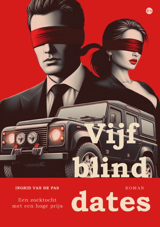 Boekomslag: Mannen- en vrouwenhoofd met rode blinddoeken, met een stoere auto ervoor. Titel: 'Vijf blind dates'.