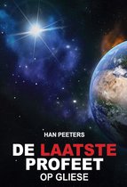 De laatste profeet 3 - De laatste profeet op Gliese