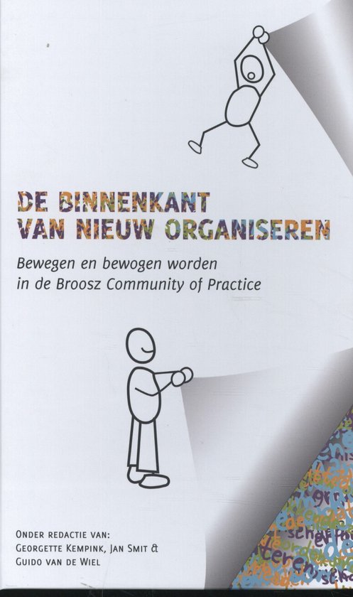 Boek 'De binnenkant van nieuw organiseren'. Afbeeldingen van gestileerde poppetjes en gekleurde tekst.