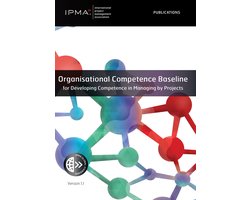 IPMA series - Organisational Competence Baseline for Developing Competence in Managing by Projects
