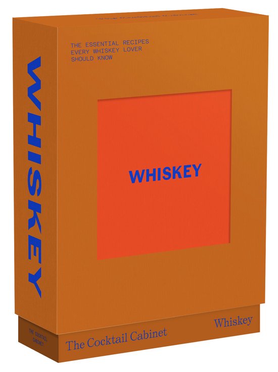 The Cocktail Cabinet: Whiskey: The Essential Drinks Every Wh ... - cover
