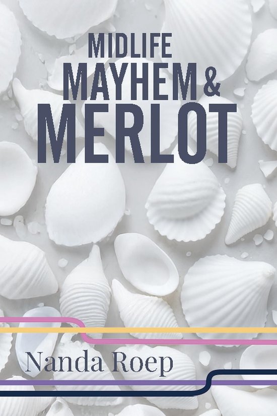 Midlife, Mayhem and Merlot - cover