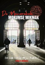 Boekomslag met de titel 'De memorabele Mokumse Mikmak'. Zonlicht valt door grote ramen, met fietsers op de voorgrond.