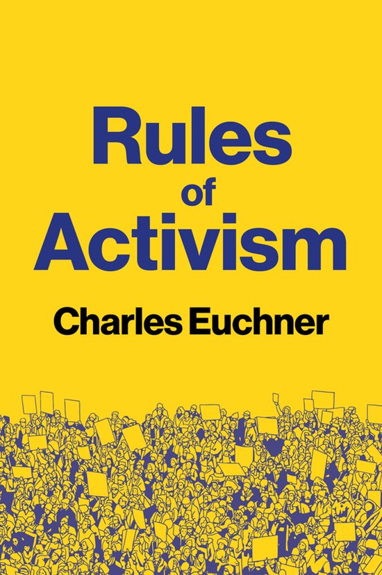Livre "Rules of Activism" de Charles Euchner sur fond jaune avec texte bleu et un dessin d'une foule brandissant des pancartes.