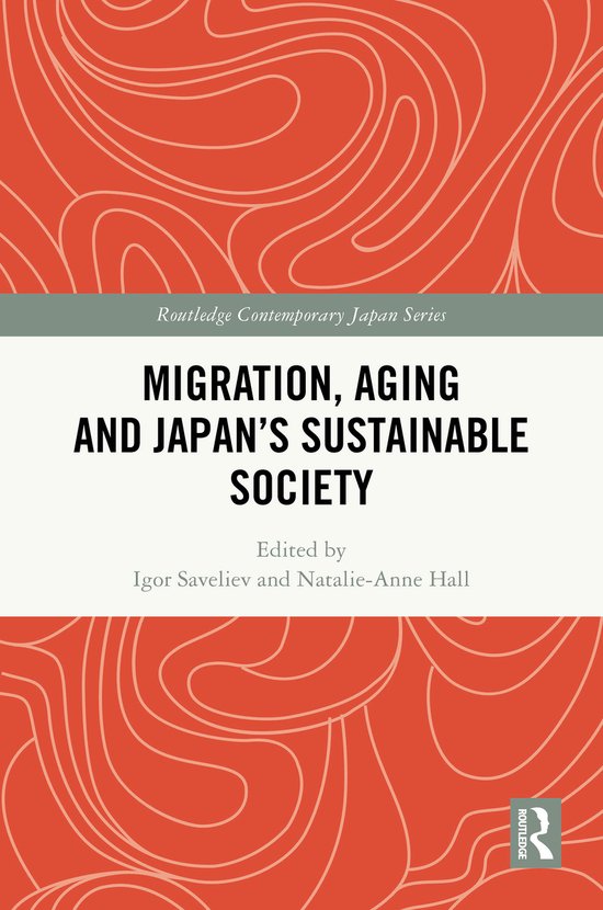Routledge Contemporary Japan Series- Migration, Aging and Ja ... - cover