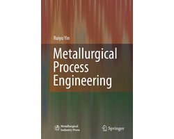 Metallurgical Process Engineering