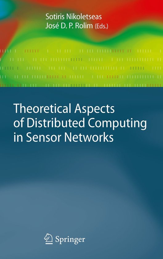 Theoretical Aspects of Distributed Computing in Sensor Netwo ... - cover