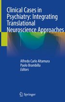 Clinical Cases in Psychiatry Integrating Translational Neuroscience Approaches