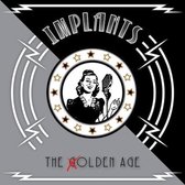 Implants - The Golden Age (CD)