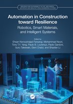 Resilience and Sustainability in Civil, Mechanical, Aerospace and Manufacturing Engineering Systems- Automation in Construction toward Resilience