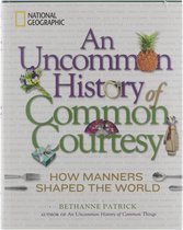Uncommon History Of Common Courtesy