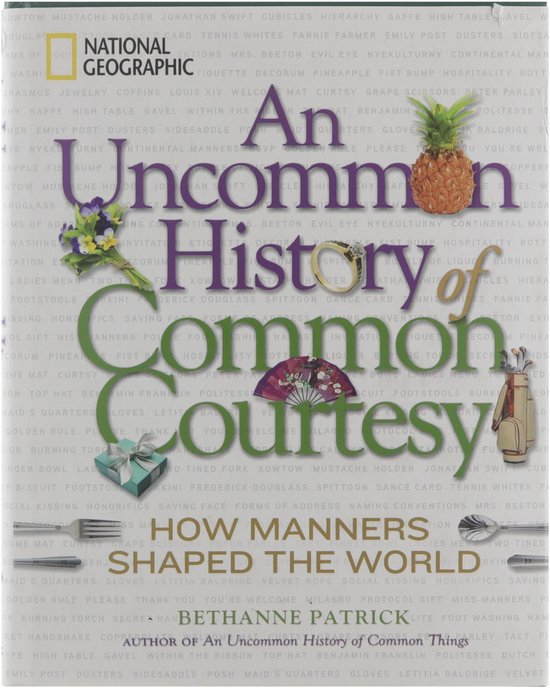 Uncommon History Of Common Courtesy - cover