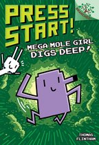 Press Start! 15 - Mega Mole Girl Digs Deep!: A Branches Book (Press Start! #15)