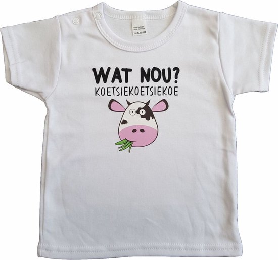 Wit baby t-shirt met "Wat nou koetsiekoetsiekoe?" - maat 68 - babyshower, zwanger, cadeautje, kraamcadeau, grappig, geschenk, baby, tekst