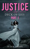 Deck of Lies 1 - Justice (Deck of Lies #1)