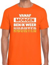 Vanaf morgen ben ik weer nuchter tekst t-shirt oranje heren XL