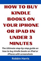How to Buy Kindle books on your iPhone or iPad in under 3 Minutes