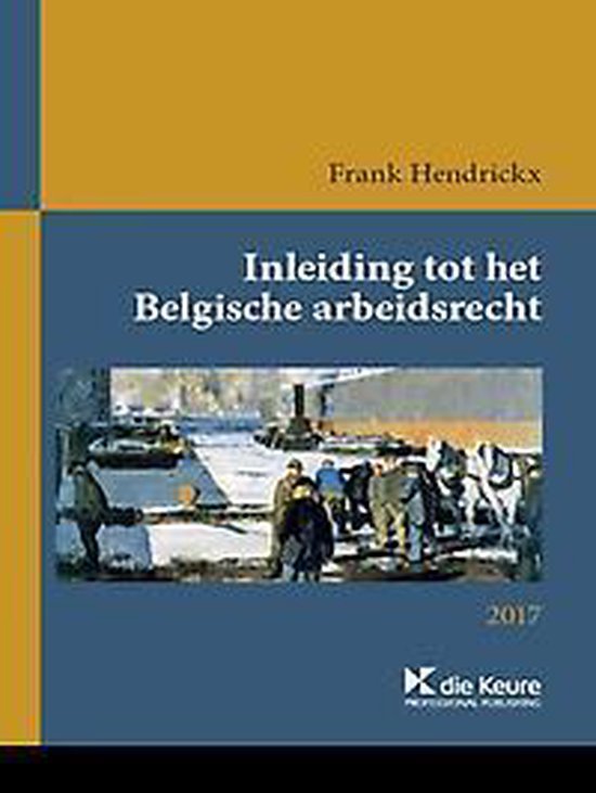 Inleiding tot het belgische arbeidsrecht - Frank Hendrickx | Northernlights300.org