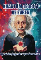 Kuantum Teorisi ve Evren