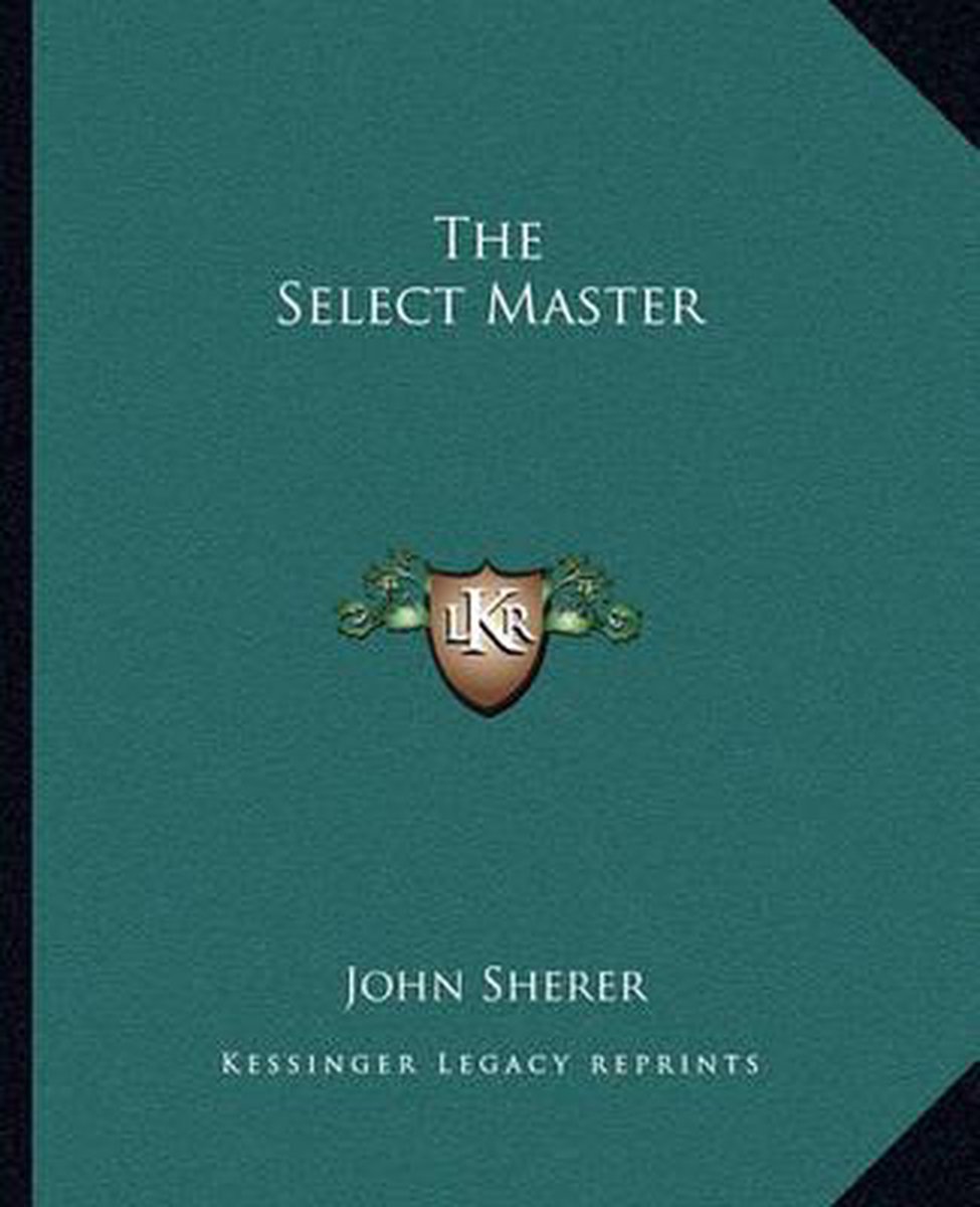 The Select Master van John Sherer