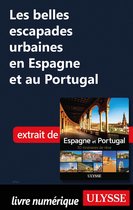 Les belles escapades urbaines en Espagne et au Portugal