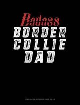 Badass Border Collie Dad