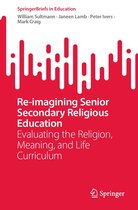 SpringerBriefs in Education - Re-imagining Senior Secondary Religious Education