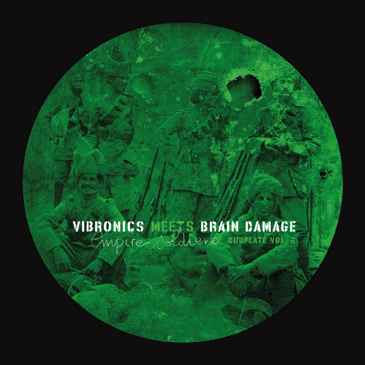 Brain Damage Meets Vibronics - Empire Soldiers Dubplate 2 (10" LP)