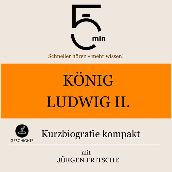 König Ludwig II. von Bayern: Kurzbiografie kompakt - cover