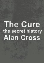 The Secret History of Rock - The Cure