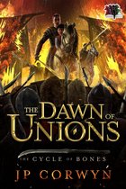 The Cycle of Bones 0 - The Dawn of Unions